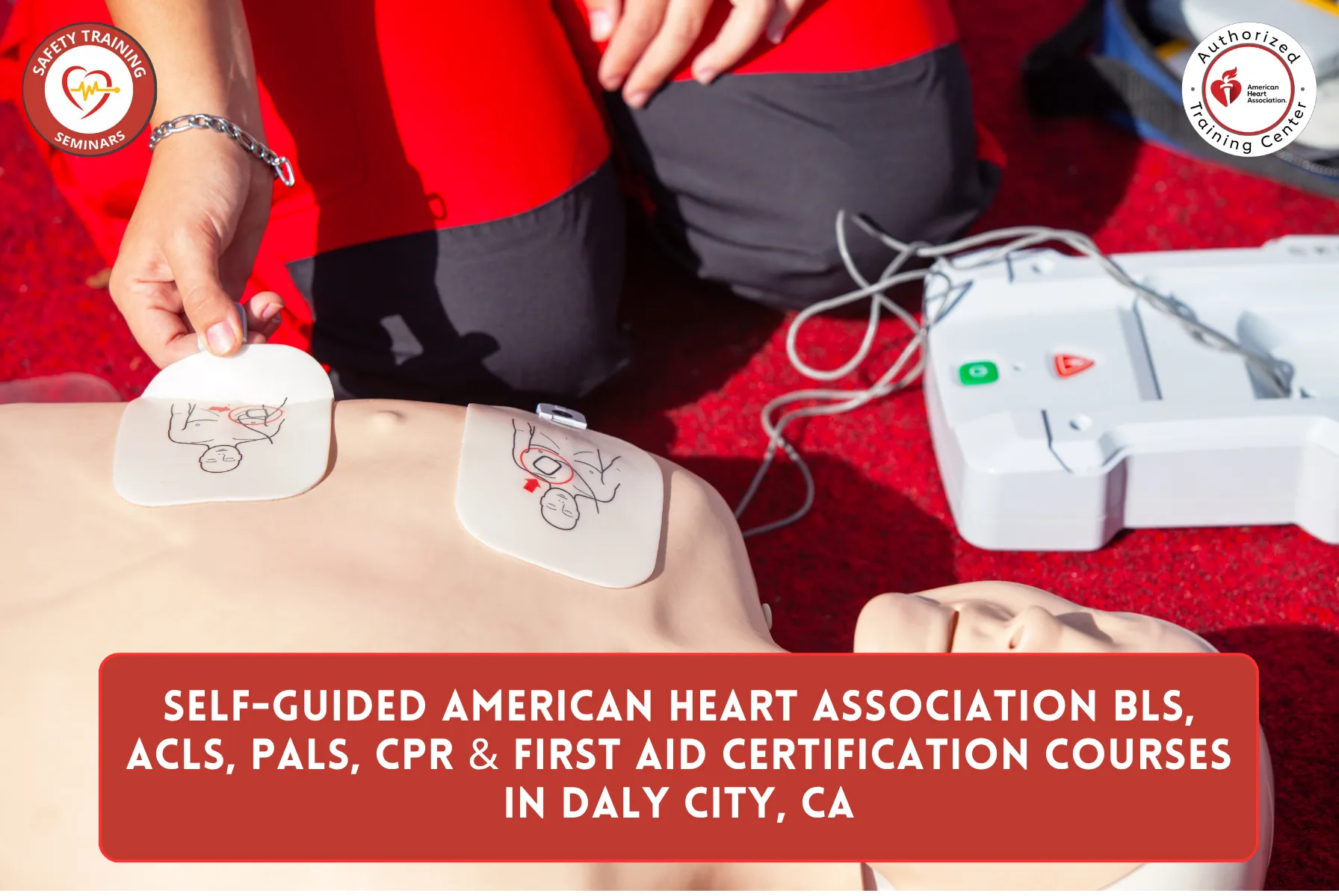 Self-Guided American Heart Association BLS, ACLS, PALS, CPR & First Aid Certification Courses in Daly City, CA